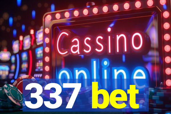 337 bet